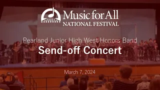 Pearland JH West Honors Band - Music for All Send-off Concert