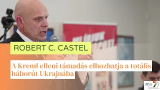 Robert C. Castel: A Kreml elleni támadás elhozhatja a totális háborút Ukrajnába