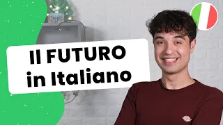 Come formare e usare il FUTURO in Italiano (future in Italian)