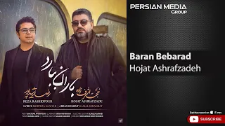 Hojat Ashrafzadeh - Baran Bebarad ( حجت اشرف زاده - باران ببارد )