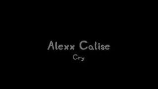 Alexx Calise - Cry Karaoke