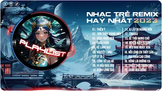 BXH Nhạc Trẻ Remix Hot Nhất TikTok | Thiên Ý, Sơn Thủy Trùng Mây | Nhạc Trẻ Remix 2023 | G5R Remix