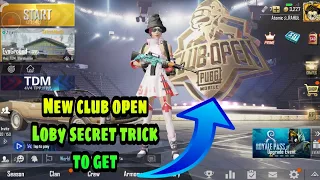 How to get pubg mobile club open theme | How get club open lobby | New secret trick