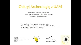 Odkryj Archeologię z UAM