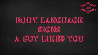 Body language signs He likes you (part 1)