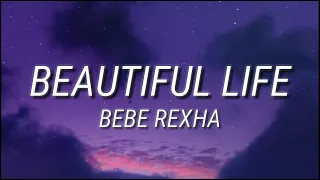 Bebe Rexha - Beautiful Life (Lyrics) [From the Motion Picture Abominable]