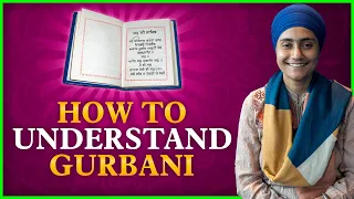 How To Understand Gurbani | Q&A