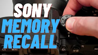 Change Settings FAST! Sony Memory Recall Tutorial || Sony a7R V, a7 IV, a7S III