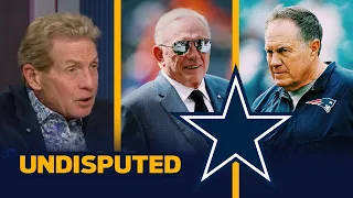 UNDISPUTED | Jerry Jones, Cowboys may present Bill Belichick’s last lead coaching chance - Skip