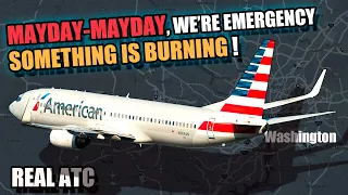 American Boeing 737. MAYDAY-MAYDAY. Something is burning. REAL ATC