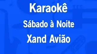 Karaokê Sábado à Noite - Xand Avião