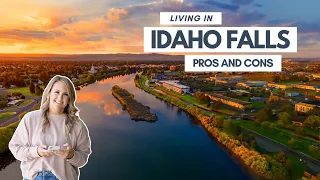 The Ups And Downs Of Living In Idaho Falls: Is It Worth It?