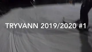 Tryvann 2019/2020 #1