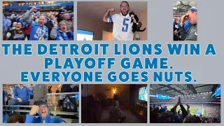 THE DETROIT LIONS WIN A PLAYOFF GAME. EVERYONE GOES NUTS. (Fan Reactions)