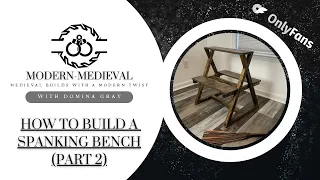 (PART 2) DIY SPANKING BENCH: Designing the frame!