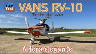 Vans RV-10 - A Fera Elegante - Teste de voo