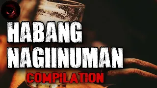 Habang Nagiinuman Horror Stories Compilation | True Stories | Tagalog Horror Stories | Malikmata