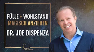 Dr. Joe Dispenza Deutsch - Wie du Fülle & Wohlstand magisch anziehst