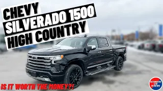 2023 CHEVROLET SILVERADO 1500 HIGH COUNTRY! *In-Depth Review* | Is This Worth The Money?!