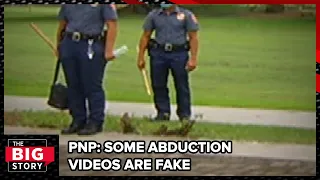 PNP warns some abduction videos are staged