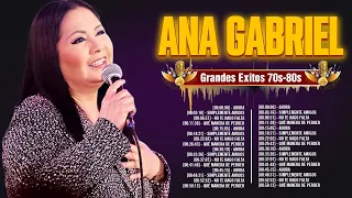 Ana Gabriel ~ Mix Grandes Sucessos Románticas Antigas de Ana Gabriel