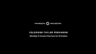 Coleridge-Taylor Perkinson - Worship: A Concert Overture for Orchestra