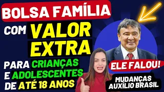 🙌NINGUÉM ESPERAVA! BOLSA FAMÍLIA com VALOR EXTRA p/ criança maior de 7 anos! MUDANÇAS AUXÍLIO BRASIL