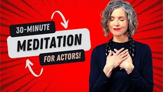 30 Minute Meditation for ACTORS, VOCALISTS & VOICES of all kinds | Performance Mindset Prep