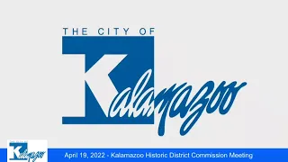 April 19, 2022 Kalamazoo Historic District Commission Meeting