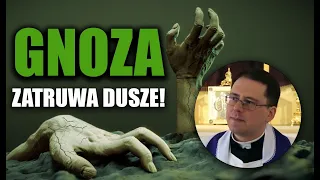 Gnoza - wciąż aktualne zagrożenie | ks. Piotr Dzierżak