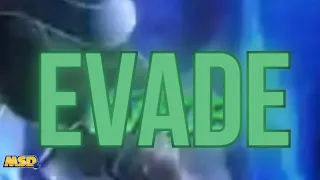 Evade