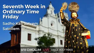 Seventh Week in Ordinary Time Friday - 24th May 2024 6:30 AM - Fr. Bolmax Pereira