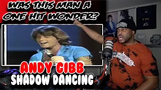 WHY HAVE I NEVER HEARD OF HIM?? | Andy Gibb ( Shadow Dancing ) | Reaction