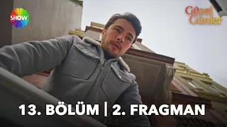 @guzelgunlerdizi 13. Bölüm 2. Fragman | "Kim haber vermiş kaçtığını?"