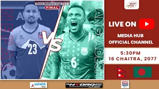 Nepal vs Bangladesh - Final || Three Nations Cup 2021 || Football || March 29|| Media Hub Official