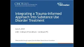 Integrating a Trauma-Informed Approach into Substance Use Disorder Treatment