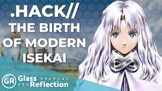 .Hack: The Birth of Modern Isekai