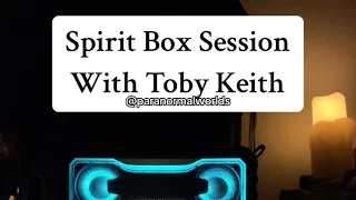 Spirit Box Session with Toby Keith | May he rest in heavenly peace✨