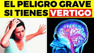 ALERTA! Por Esta Peligrosa Razón Tienes VÉRTIGO, Y Nadie Te Lo Dice