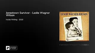 Jonestown Survivor - Leslie Wagner Wilson (2018)