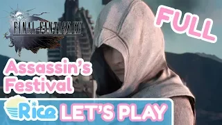 Final Fantasy XV Assassin's Festival Full Playthrough (Main Quest, No Commentary)