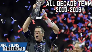 The NFL's All-Decade Team (2010-2019) | NFL Films Presents