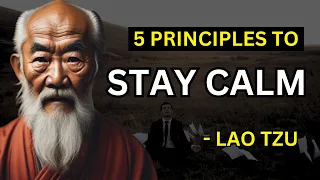 Lao Tzu - How To Stay Calm (Taoism) - 5 Principles | Timeless Life Philosophies