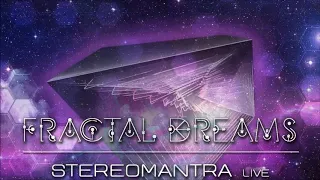 StereOMantra live @ 'FRACTAL DREAMS 3' [13/10/2018]