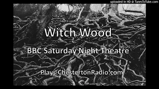 Witch Wood - BBC Saturday Night Theatre