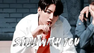 Jeon Jungkook - Still With You [FMV]