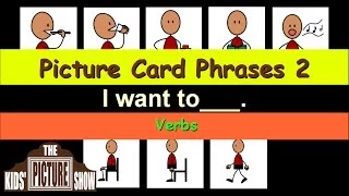 Picture Card Phrases 2: I Want to - Verbs - The Kids' Picture Show (Fun & Educational)