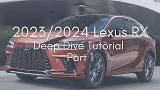 2023 Lexus RX Deep Dive Tutorial - Part 1