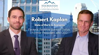 Robert Kaplan, Former Federal Reserve Bank of Dallas CEO, Discusses State of the U.S. Economy