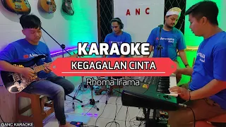 KEGAGALAN CINTA KARAOKE NADA COWOK RHOMA IRAMA